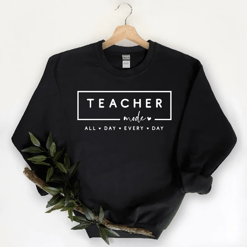 Fashion-forward styles that make a statement   Teacher Mode - Sweatshirt